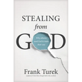 Stealing from God: Why Atheists Need God to Make Their Case