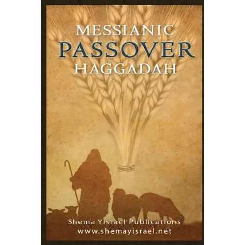 Messianic Passover Haggadah