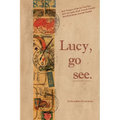 Lucy, go see.
