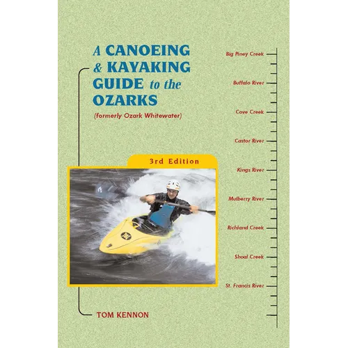 A Canoeing and Kayaking Guide to the Ozarks