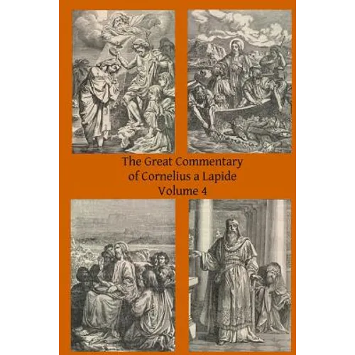 The Great Commentary of Cornelius a Lapide
