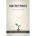 How They Prayed Vol 3 Missionaries and Revival