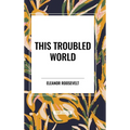 This Troubled World