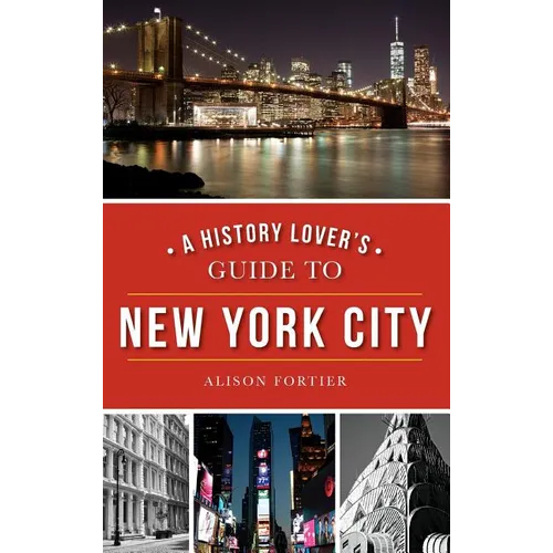 A History Lover's Guide to New York City