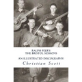 Ralph Peer's The Bristol Sessions An Illustrated Discography
