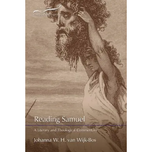 Reading Samuel: A Literary and Theological Commentary