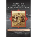 Reading's Big League Exhibition Games