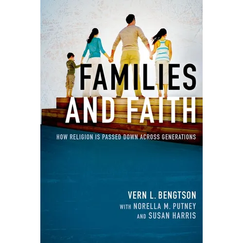 Families and Faith: How Religion Is Passed Down Across Generations