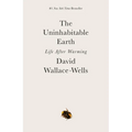 The Uninhabitable Earth: Life After Warming