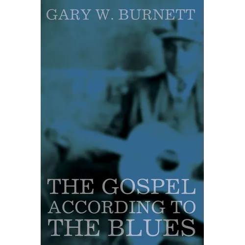 The Gospel According to the Blues