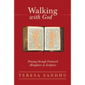 Walking with God: Praying Through Footwork Metaphors in Scripture