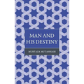 Man and His Destiny