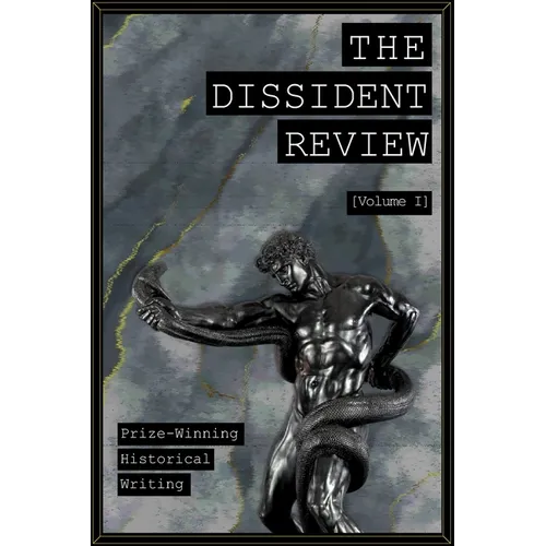 The Dissident Review Vol. I