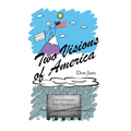 Two Visions of America