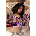 Loyalty To A Gangsta