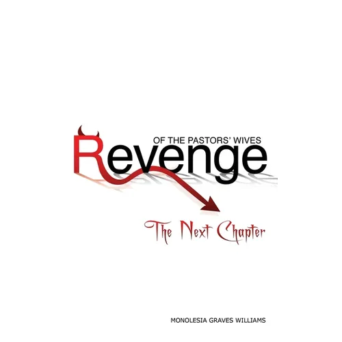 Revenge of the Pastors' Wives: The Next Chapter