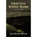 Grievous Bodily Harm: A Toni Day Mystery