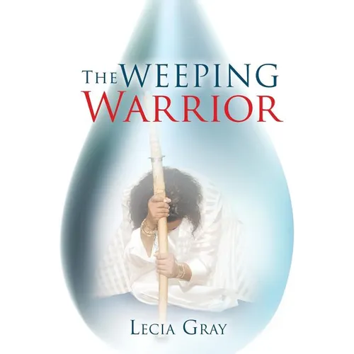 The Weeping Warrior