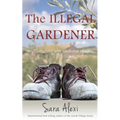 The Illegal Gardener: The Greek Village Series