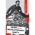 Lenin and the Revolutionary Party