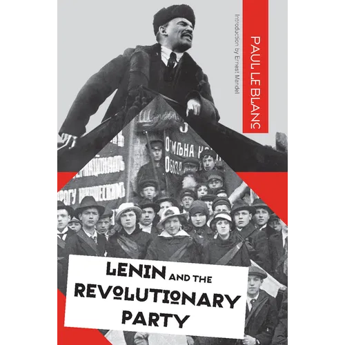 Lenin and the Revolutionary Party