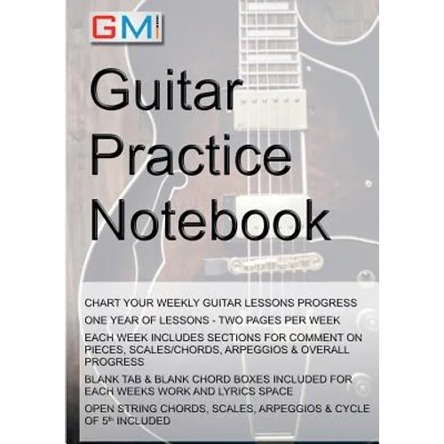 Guitar Practice Notebook: Instrumental diary for guitarists