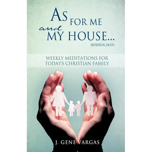 As For Me and My House... (Joshua 24: 15)