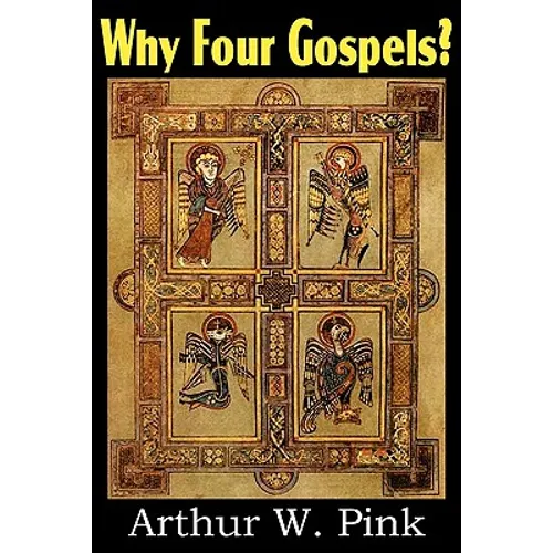 Why Four Gospels?