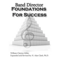 Band Director Foundations for Success