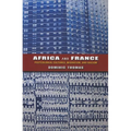 Africa and France: Postcolonial Cultures, Migration, and Racism