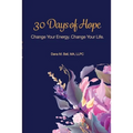 30 Days of Hope: Change your energy Change your life