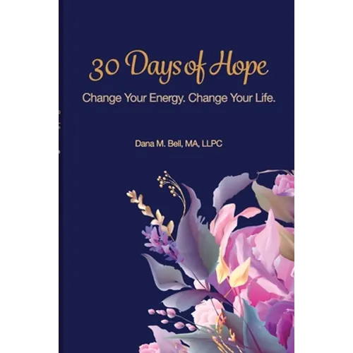 30 Days of Hope: Change your energy Change your life
