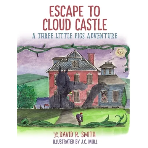 Escape To Cloud Castle: A Three Little Pigs Adventure