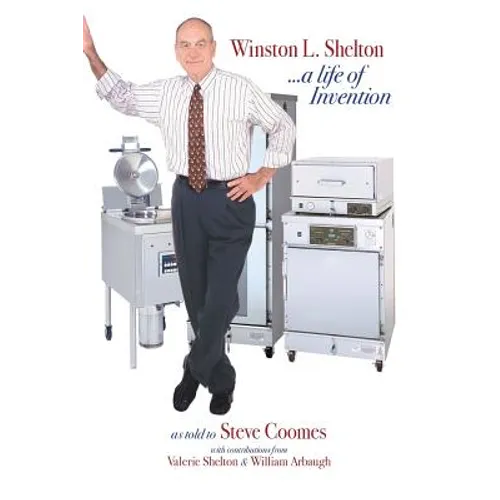 Winston L. Shelton ...a Life of Invention