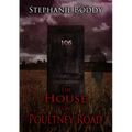 The House on Poultney Road: a true ghost story