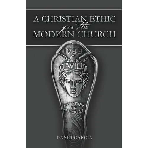 A Christian Ethic for the Modern Church