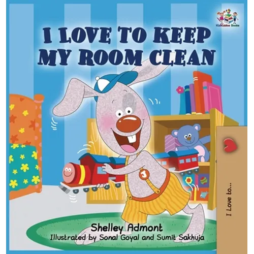 I Love to Keep My Room Clean: Children's Bedtime Story