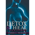 Detox & Heal Your Thyroid