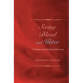 Seeing Blood and Water