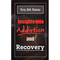 Insights Into Addiction and Recovery
