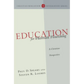 Education for Human Flourishing: A Christian Perspective