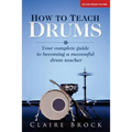 How To Teach Drums: Your complete guide to becoming a successful drum teacher