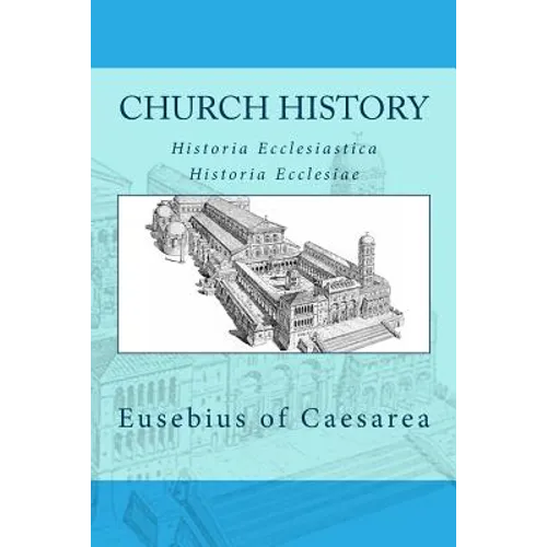 Church history: Historia Ecclesiastica or Historia Ecclesiae