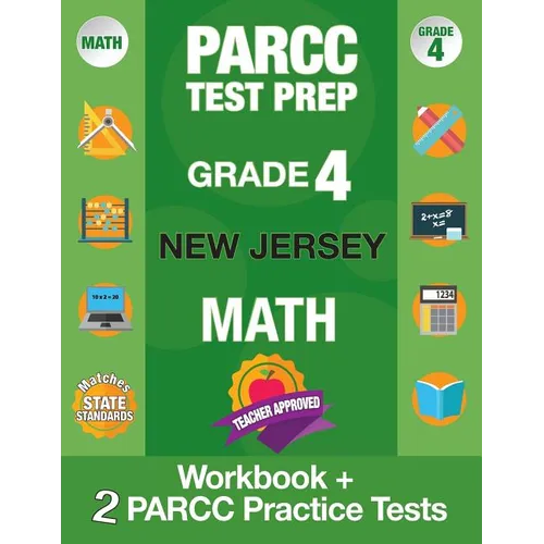 Parcc Test Prep Grade 4 New Jersey Math: Workbook and 2 Parcc Practice Tests, Parcc Test Prep Grade 4 New Jersey, Parcc Test Prep Grade 4 for Nj, Comm