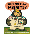 Who Wet My Pants?