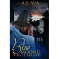 Blue Moon II: This Is Reality