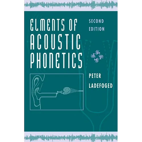 Elements of Acoustic Phonetics