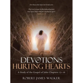 Devotions for Hurting Hearts: A Study of the Gospel of John Chapters 13-16
