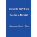 Religious Doctrines: Dabistan-UL-Mazahab