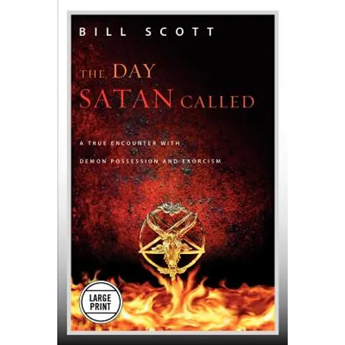 The Day Satan Called (Large Print Edition)
